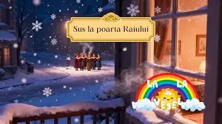 Sus la poarta Raiului - Linu-i lin - Colinde de Craciun pentru copii | La-La Vesel