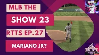 MLB The Show 23 RTTS Phil Ortiz Mariano Jr  Ep 27