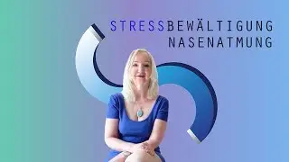 Korrekte Nasenatmung I STRESSBEW&Auml;LTIGUNG- aus der Supraleitung Methode Teil 1