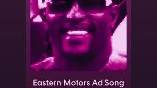 Eastern Motors Ad Chopped & Screwed by Sticc)