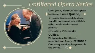 Louis Quilico and Christina Petrowska Quilico speak in candid conversations about opera and voice