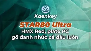 Lại HMX mới !!! HMX RED đanh đi&ecirc;n tr&ecirc;n Star80 Ultra plate PC, thay gần hết c&aacute;c đồ stock #kaenkey