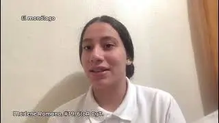 El mon&oacute;logo - Marlene Elizabeth Romano Rosario, #19, 6toA CyT.