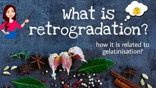 What is retrogradation? |Food science | Simplest notes 📝