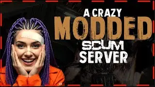 I PLAYED ON A CRAZY SCUM MODDED SERVER | SCUM GAME | #scumgameplay #scumgame #survival