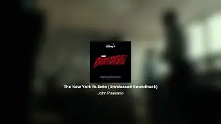 Marvel's Daredevil - Season 1 OST - 1.03 - 04: The New York Bulletin