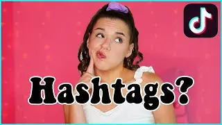 DO HASHTAGS HELP YOU GO VIRAL ON TIKTOK? | TikTok Tutorial