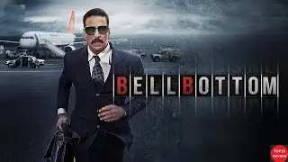 Bell Bottom full movie review/Bollywood Movie Review/Akshay Kumar/Action & Thrille/TOP10 Review