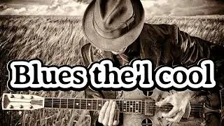 Blues the'l cool