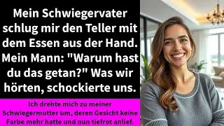 Mein Schwiegervater schlug mir den Teller mit dem Essen aus der Hand  Mein Mann