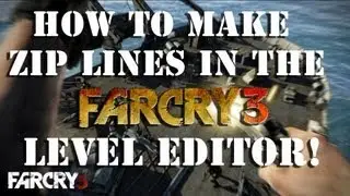 Far Cry 3 &mdash; Учебное пособие по зиплайну &mdash; Platform32