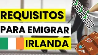 🇮🇪 Requisitos para emigrar a Irlanda en 2026