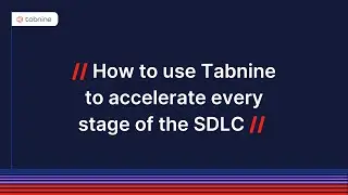 How to use Tabnine to accelerate every step of the SDLC