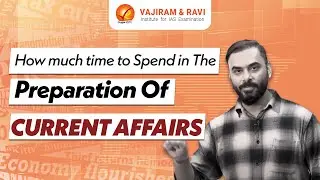 Strategy for Current Affairs Preparation | Vajiram and Ravi