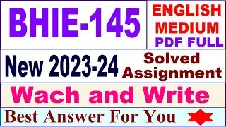 bhie 145 solved assignment 2023-24 in English / bhie 145 solved assignment 2024 / bhie 145 english