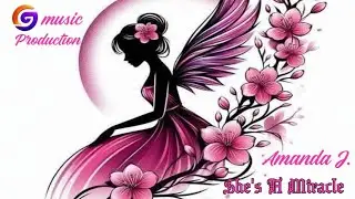  Amanda J - She's A Miracle