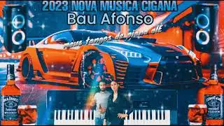 nova música cigana 2023 bau Afonso 💯. tangos de piano 🎹 olé Portugal