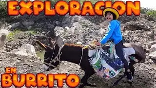 En BURRITO voy de EXPLORACION al Cerro de los MOLCAJETES
