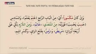 Arap&ccedil;a &Ouml;ğreniyorum | 140. Ders Maksud Dersleri (İsm-i Fail, İsm-i Mef'ul ve M&uuml;balağa İsm-i Fail)