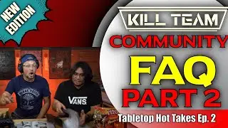 Kill Team Community FAQ Part 2