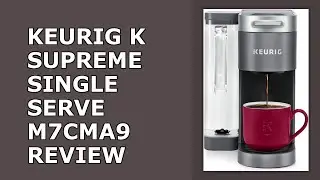 Keurig K-supreme Single Serve K-cup Pod Coffee Maker, Multistream Technology, 4 Brew Sizes, 6 Review