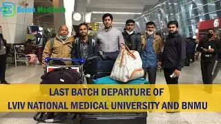 Last Batch Departure of Lviv National Medical University and Bogomolets NMU |  Boson Meditech