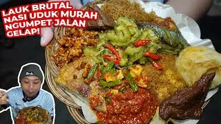 JUALAN DALEM JALAN GELAP TP LAUK LENGKAP BRUTAL!! MULAI 8000-AN KENYANG!