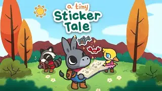 A Tiny Sticker Tale - Kickstarter Trailer