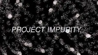 waking up by project impurity