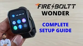 Fire-Boltt Wonder Smartwatch Full Setup Guide
