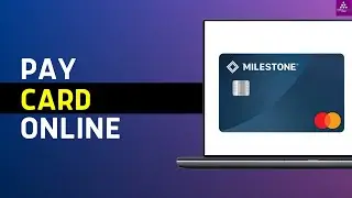 How to Pay Milestone Credit Card (Full Guide)