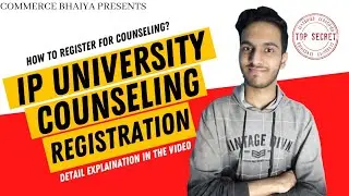 IPU COUNSELING REGISTRATION PROCESS - STEP BY STEP | Commerce Bhaiya