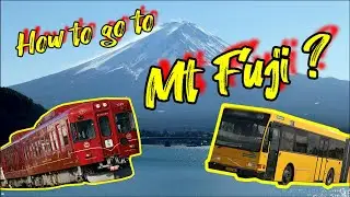 How to Travel from Tokyo to Mount Fuji (The Best & Easiest Ways!)
