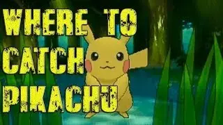 Pok&eacute;mon X and Y - Where To Catch/Get Pikachu
