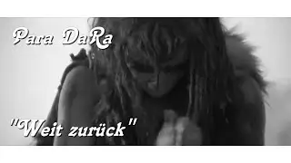 Weit zurück - Para DaRa