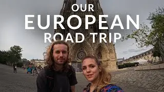 Our European Road Trip Adventure | Dover to Calais and Reims