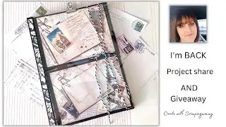 I'm BACK ! project share and giveaway