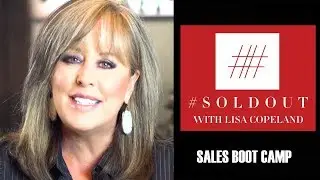 #Sold Out Sales Boot Camp- with Lisa Copeland
