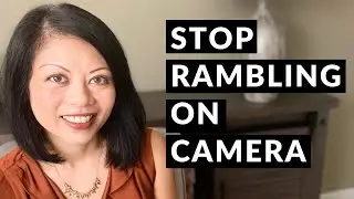 Stop Rambling on Video (and Be Concise on Camera)