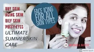 ULTIMATE guide to Face Icing| ALL SKIN TYPES | Summer skin care that actually works |