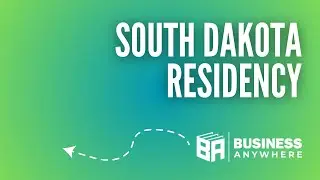 How To Get a South Dakota Residency