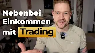 Jetzt mit dem Trading Nebenbei Einkommen aufbauen