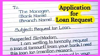 How to write an application for request a loan to bank manager