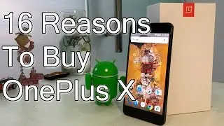 OnePlus X Review With 16 Reasons To Buy OnePlus X