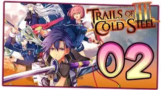 The Legend of Heroes: Trails of Cold Steel 3 Walkthrough Part 2 (PS4) English | No Commentary