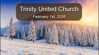 Trinity United Ottawa Service - 1 February 2026