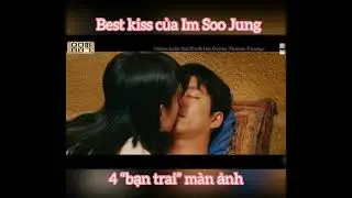 Hot Kiss của Im Soo Jung - Gong Yoo, Yoo Ah In, Jang Ki Yong, So Ji Sub