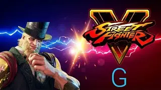 Street Fighter V Arcade Mode Episode 31: G