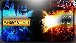 Sage easy? | Sage World Battlefield #2 | Naruto Online
