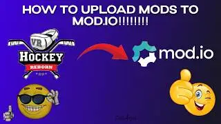 How to Upload Mods to Mod.io!
